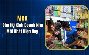 Mẹo Cho Hộ Kinh Doanh Nhỏ Mới Nhất Hiện Nay